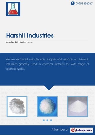 09953356067
A Member of
Harshil Industries
www.harshilindustries.com
Fluoride Chemicals Sulphate Chemical Chemical Compound Chemical Cryolite Potassium
Borate Chemical Acids Lithium Chloride Ammonium Phosphate Chemical
Fluoroborates Potassium & Sodium Nitrate Chloride chemicals silico fluoride Fluoride
Chemicals Sulphate Chemical Chemical Compound Chemical Cryolite Potassium
Borate Chemical Acids Lithium Chloride Ammonium Phosphate Chemical
Fluoroborates Potassium & Sodium Nitrate Chloride chemicals silico fluoride Fluoride
Chemicals Sulphate Chemical Chemical Compound Chemical Cryolite Potassium
Borate Chemical Acids Lithium Chloride Ammonium Phosphate Chemical
Fluoroborates Potassium & Sodium Nitrate Chloride chemicals silico fluoride Fluoride
Chemicals Sulphate Chemical Chemical Compound Chemical Cryolite Potassium
Borate Chemical Acids Lithium Chloride Ammonium Phosphate Chemical
Fluoroborates Potassium & Sodium Nitrate Chloride chemicals silico fluoride Fluoride
Chemicals Sulphate Chemical Chemical Compound Chemical Cryolite Potassium
Borate Chemical Acids Lithium Chloride Ammonium Phosphate Chemical
Fluoroborates Potassium & Sodium Nitrate Chloride chemicals silico fluoride Fluoride
Chemicals Sulphate Chemical Chemical Compound Chemical Cryolite Potassium
Borate Chemical Acids Lithium Chloride Ammonium Phosphate Chemical
Fluoroborates Potassium & Sodium Nitrate Chloride chemicals silico fluoride Fluoride
Chemicals Sulphate Chemical Chemical Compound Chemical Cryolite Potassium
We are renowned manufacturer, supplier and exporter of chemical
industries generally used in chemical factories for wide range of
chemical works.
 