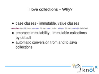 I love collections – Why?
 