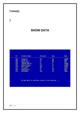 8 | P a g e
f.close();
}
SHOW DATA
 