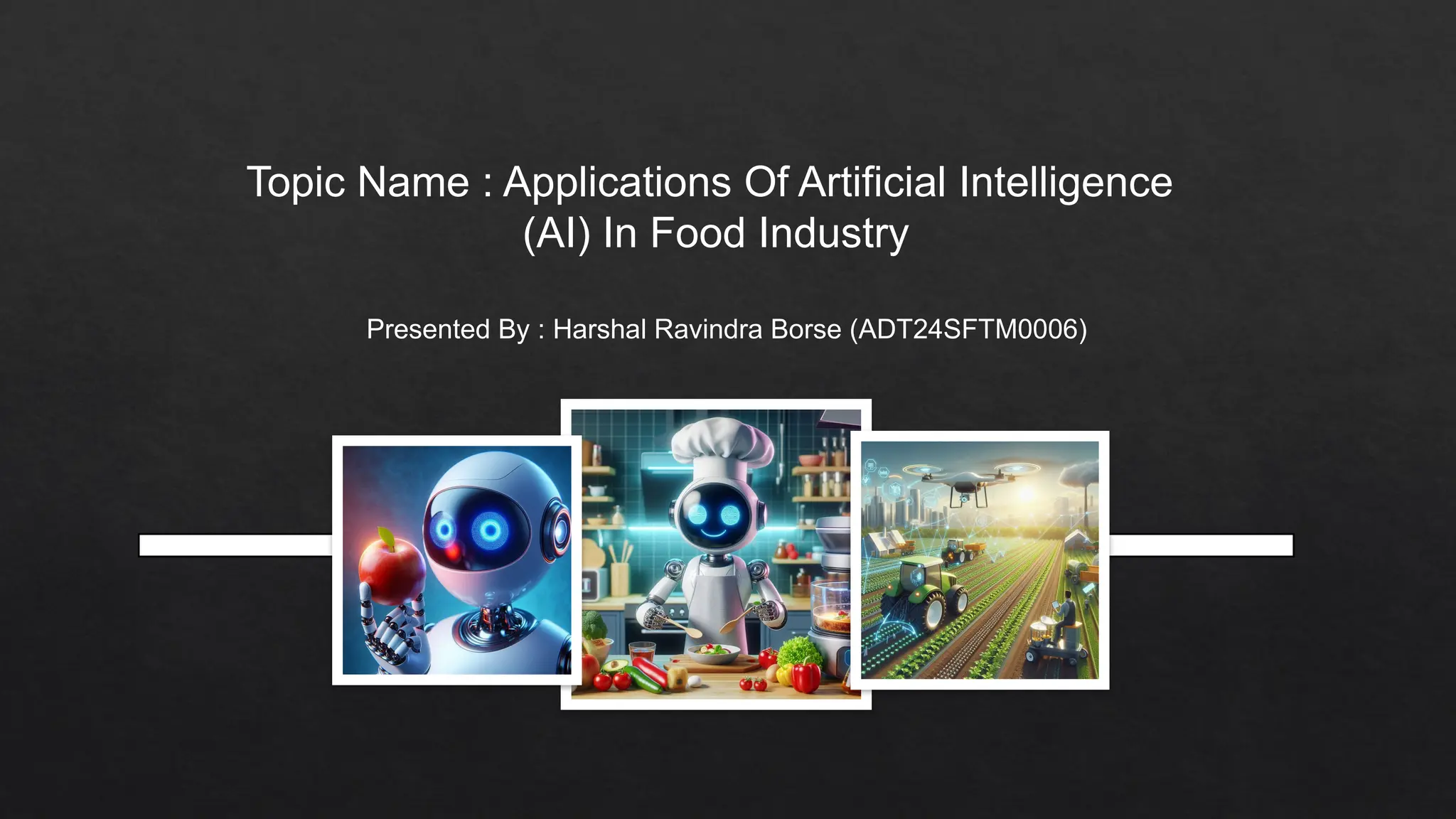 AI APPLICATIONS IN FOOD INDUSTRY AND FOOD SECTOR | PPTX