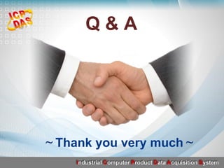 ～Thank you very much～	
Q & A	
 