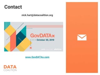 nick.hart@datacoalition.org
www.GovDATAx.com
Contact
 