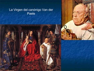La Virgen del canónigo Van der
Paele
 