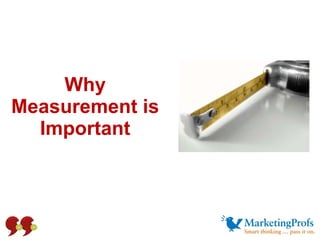 Why Measurement is Important 