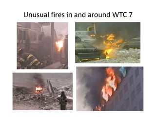 Unusual fires in and around WTC 7 