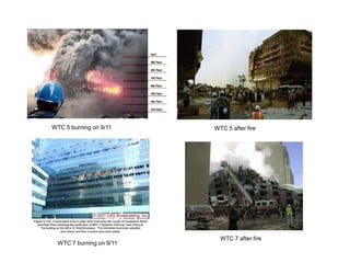 WTC 5 burning on 9/11WTC 5 after fireWTC 7 after fireWTC 7 burning on 9/11