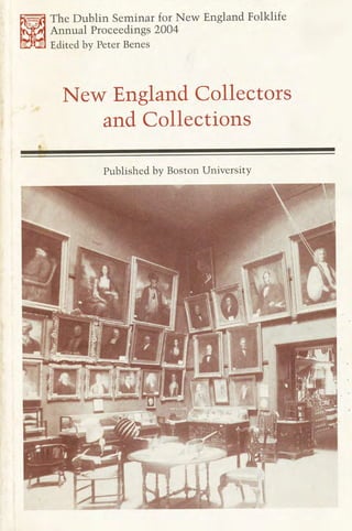 Hartford's Role in the Origins of Antiques Collecting in American by Bill Hosley
