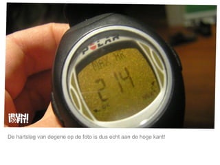 Mijn lijfstijl is mijn keuze. De hartslag van degene op de foto is dus echt aan de hoge kant! 