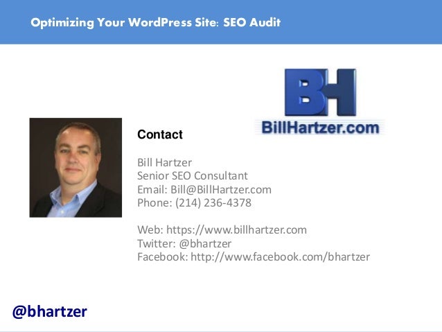 Optimize Your WordPress Site: How to do an SEO Audit by Bill Hartzer slideshare - 웹