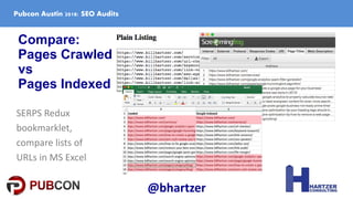 Compare:
Pages Crawled
vs
Pages Indexed
SERPS Redux
bookmarklet,
compare lists of
URLs in MS Excel
Pubcon Austin 2018: SEO...