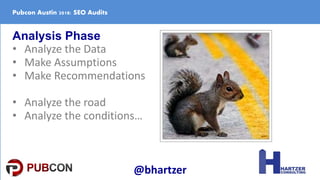 Analysis Phase
• Analyze the Data
• Make Assumptions
• Make Recommendations
• Analyze the road
• Analyze the conditions…
P...