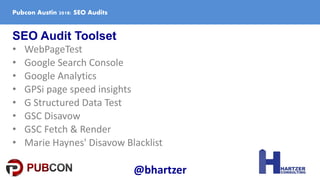 SEO Audit Toolset
• WebPageTest
• Google Search Console
• Google Analytics
• GPSi page speed insights
• G Structured Data ...