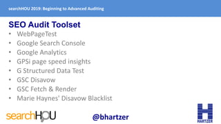 SEO Audit Toolset
• WebPageTest
• Google Search Console
• Google Analytics
• GPSi page speed insights
• G Structured Data ...