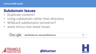 Subdomain Issues
• Duplicate content?
• Using subdomain rather than directory
• Wildcard subdomains turned on?
• www versu...