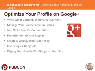 Tomorrow’s SEO Today – Social Search and Beyond - Pubcon SFIMA 2014