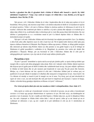 barrën e gjynahut tim dhe të gjynahut tënd e kështu të bëhesh ndër banorët e zjarrit. Ky është 
ndëshkimi i keqbërësve”. Vetja e tij e nxiti në vrasjen e të vëllait dhe e vrau. Kështu, ai u bë nga të 
humburit. (Sure Ma’ide: 27-30) 
Një person i cili i frikësohet Allahut do të ishte i kujdesshëm dhe do të ruhej prej epsheve të tij të 
brendshme. Përveç kësaj, nuk ekziston asnjë frikë e cila kërkon ndryshim të thellë të vet karakterit të njeriut 
në mënyrë pozitive. Vëllai i cili nuk iu frikësua Allahut iu dorëzua epsheve të shfrenuara të unit të tij. Si 
rezultat i xhelozisë dhe zemërimit për faktin se sakrifica e tij nuk u pranua dhe ndjenjës së rivalitetit që ai 
ndjeu ndaj vëllait të tij, ai përfundoi duke iu kërcënuar për ta vrarë dhe pastaj zbatoi këtë kërcënim. Ky rast 
shërben si paralajmërim se sa e rrezikshme mund të jetë t’ia kthesh shpinën frikës së Allahut dhe t’i 
dorëzohesh nxitjeve të epshit. 
Një njeri i cili nuk i frikësohet Allahut nuk do të hezitojë, kur ndjehet personalisht i fyer, t’ju shkaktoj 
si dëm fizik ashtu edhe shpirtëror atyre të cilët e kanë fyer atë. Në të njëjtën kohë xhelozia është njëra prej 
tipareve dalluese themelore të Shejtanit. Kur Shejtani u dëbua nga prania e Allahut, ai shfaqi gjithë urrejtjen 
dhe xhelozinë që ndiente ndaj Profetit Adem (as) dhe premtoi se me gjithë fuqinë e tij do të tërhiqte në 
Xhehenem të gjithë pasardhësit e ardhshëm të tij. Megjithatë, ky premtim vlen vetëm për shokët dhe 
përkrahësit e Shejtanit. Mirëpo, për ata besimtarë të cilët i frikësohen Allahut dhe të cilët janë të 
ndërgjegjshëm për veprimet e tyre, kjo nuk do të ketë asnjë ndikim çfarëdo qoftë. 
Pavarësia e tyre 
Të jesh “i pavarur” domethënë se njeriu nuk ka nevojë për çfarëdo qoftë, se njeriu është pa dobësi apo 
mangësi dhe se njeriu nuk mban përgjegjësi ndaj askujt. Këto veti i takojnë vetëm Allahut. Qeniet njerëzore 
dhe krijesat tjera të gjalla janë në thelb të dobëta dhe vazhdimisht kanë nevoja. Ata janë subjekt i qëllimeve 
të Allahut në këtë krijim dhe në çdo moment janë krejtësisht të varur prej Tij për jetesë dhe furnizim. 
Mirëpo, siç e kemi theksuar më lart, njerëzit të cilët nuk i frikësohen Allahut janë të verbuar prej vet 
paaftësisë së tyre për shkak të mendjeve të mbyllura dhe mençurisë së degjeneruar të tyre. Atyre kurrë s’do 
t’iu shkonte në mendje se mund të jenë të mangët ose me të meta. Veç kësaj, pasi që janë absolutisht të 
sigurt në veten e tyre, ata nuk hezitojnë dhe nuk janë kurrë të shqetësuar për kryerjen e veprave të këqija. 
Allahu i referohet kësaj gjendjeje shpirtërore në Kuran si të jesh “i shfrenuar.” 
Por vërtet që njeriu shkel çdo cak, kur mendon se është i vetëmjaftueshëm. (Sure Alak: 6-7) 
Këta njerëz jo vetëm që e konsiderojnë vetveten si tërësisht të pavarur, ata po ashtu e konsiderojnë 
vetveten si të liruar nga pasojat shkatërrimtare të veprimeve të tyre. Për këtë arsye, ata këmbëngulin në 
guximin e tyre të pamatur. Sa më e madhe që është bujaria e Allahut ndaj tyre, aq më të shkujdesur bëhen 
ata. Ata nuk e kuptojnë se Allahu është vetëm duke i vënë në sprovë, ashtu që sa më shumë që ata të 
vazhdojnë në shfreninw e tyre, aq më i madh do të jetë ndëshkimi të cilit ata do t’i nënshtrohen në 
Xhehenem. 
 