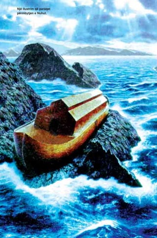 Një ilustrim që paraqet 
përmbytjen e Nuhut. 
 