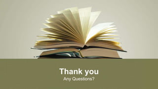 Thank you
Any Questions?
 