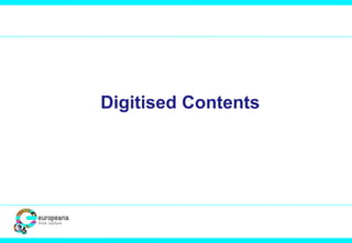 Digitised Contents
 