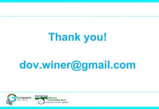Thank you!
dov.winer@gmail.com
 