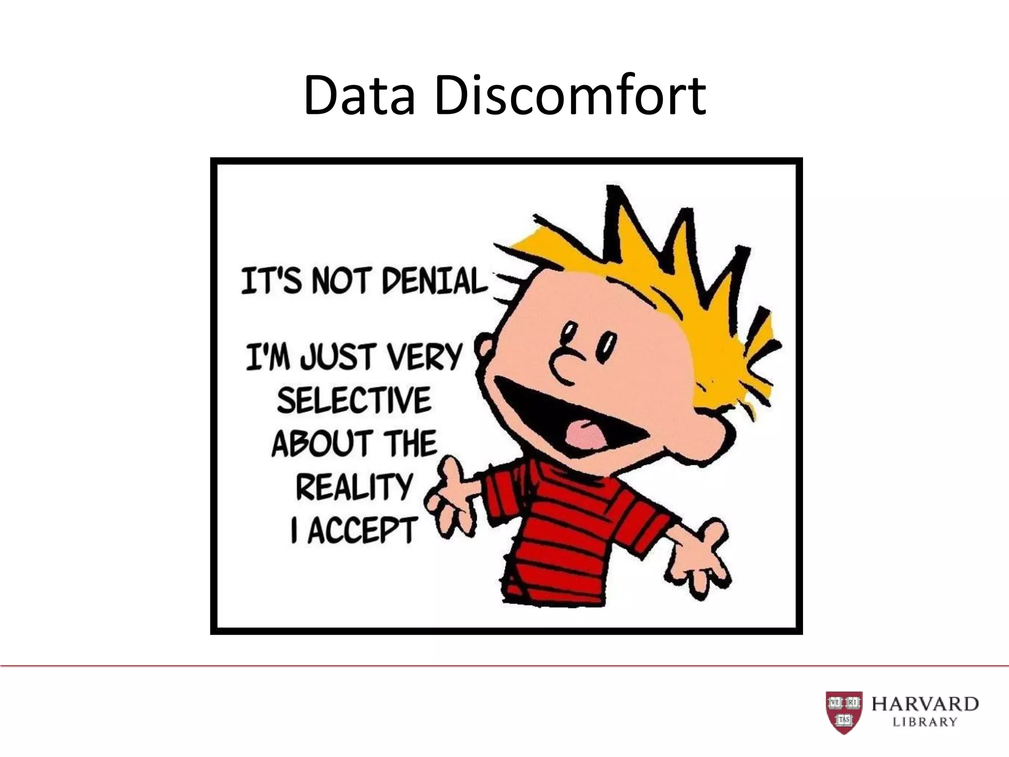 Data Discomfort
 
