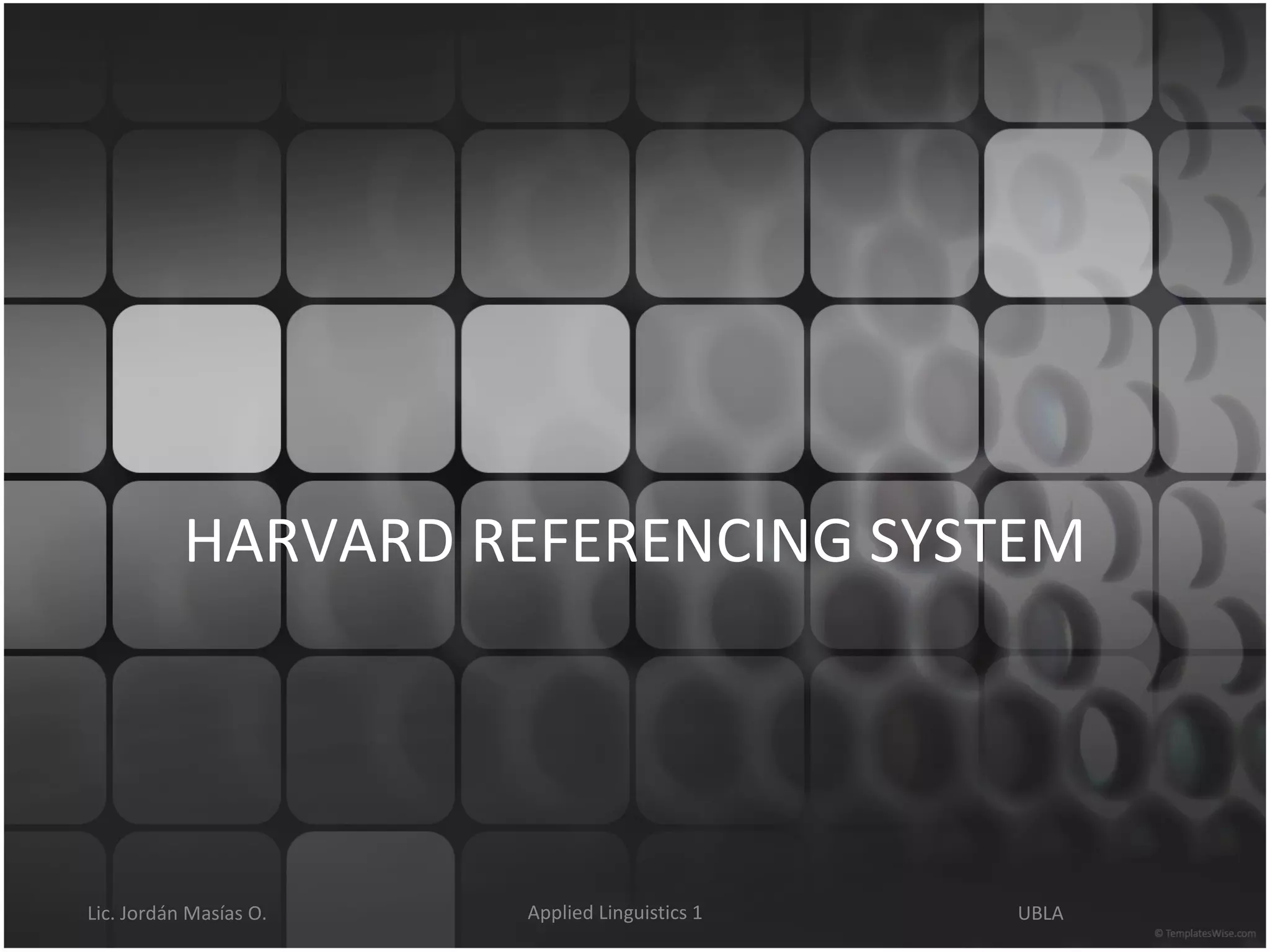 HARVARD REFERENCING SYSTEM 