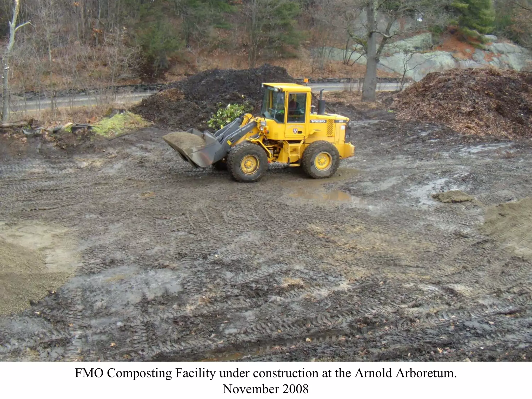 FMO Composting Facility under construction at the Arnold Arboretum.
                         November 2008
 