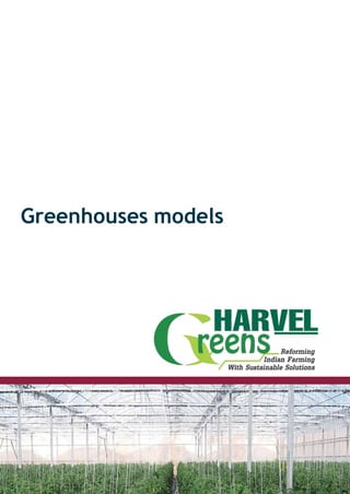Greenhouses models
 