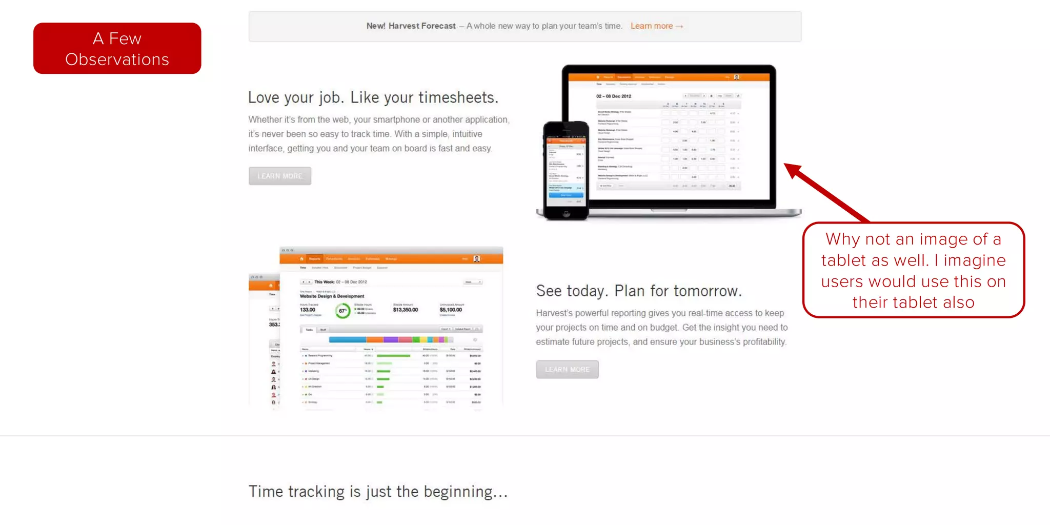 A Few
Observations
Why not an image of a
tablet as well. I imagine
users would use this on
their tablet also
 