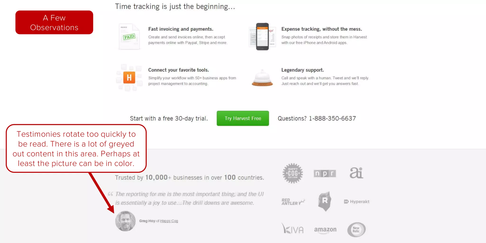 A Few
Observations
Testimonies rotate too quickly to
be read. There is a lot of greyed
out content in this area. Perhaps at
least the picture can be in color.
 