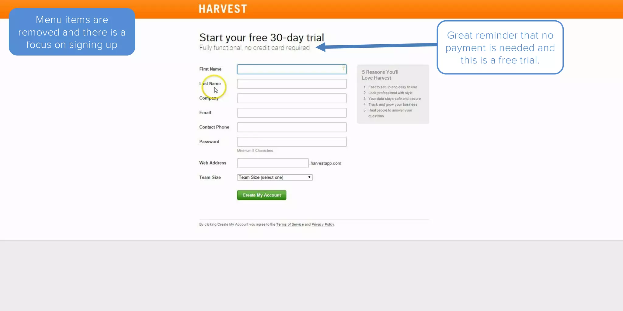 Menu items are
removed and there is a
focus on signing up
Great reminder that no
payment is needed and
this is a free trial.
 