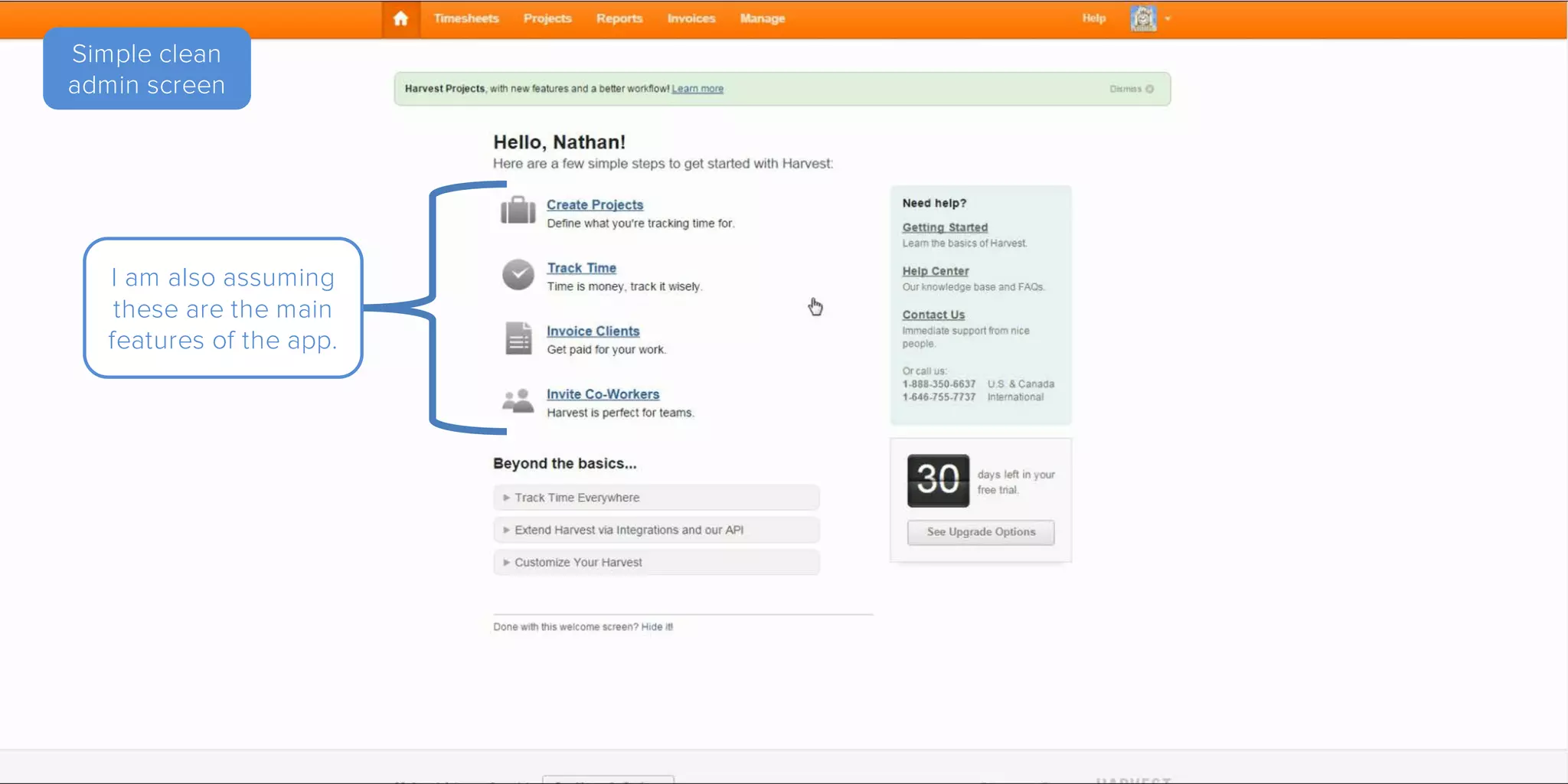 Simple clean
admin screen
I am also assuming
these are the main
features of the app.
 