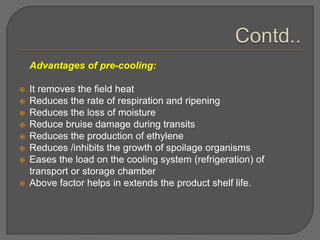 Pre Cooling Harvesting methods and Postharvest handling of Fruits and.pptx