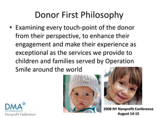 Harvest The Voice of the Donor - Case Study DMANF August 2008