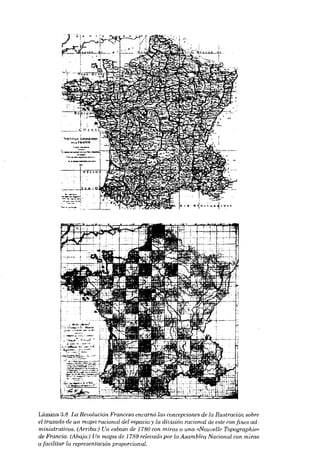 Lámina 3.8 La Revoludón Francesa encarnó las concepcionee de la Ilustración sobre
el trazado de un. mapa racional del espacio y la división racional de este con fines administrativos. (Arriba:) Un esbozo de 1780 con miras a una «Nouoelle Tapographiev
de Francia. (Abajo:) Un mapa de 1789 relevado por la Asamblea Nacional con miras
a facilitar la representación proporcional.

 