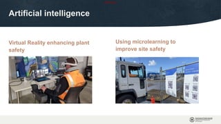 OFFICIAL
Artificial intelligence
Virtual Reality enhancing plant
safety
Using microlearning to
improve site safety
 