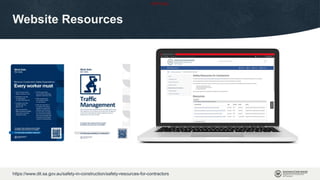 OFFICIAL
Website Resources
https://www.dit.sa.gov.au/safety-in-construction/safety-resources-for-contractors
 