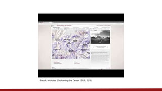 Bauch, Nicholas. Enchanting the Desert. SUP, 2016.
 