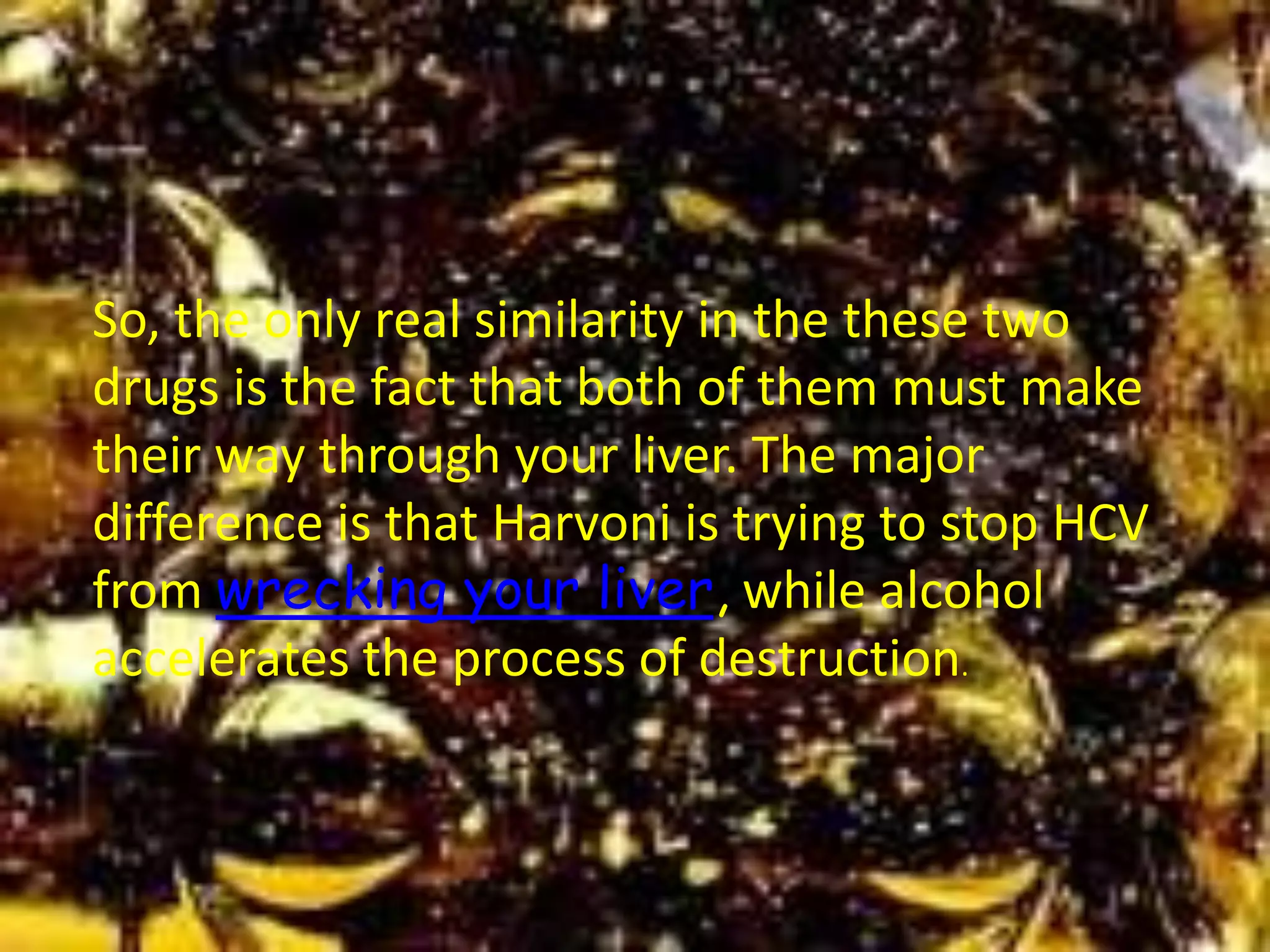 Harvoni and Alcohol Hep C Cure | PPT