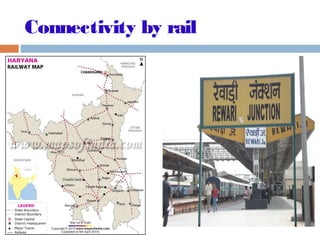 Connectivity by rail
 