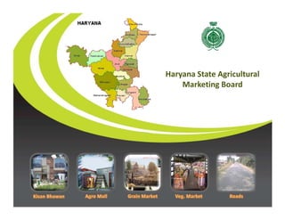 Haryana State Agricultural
Marketing Board
 