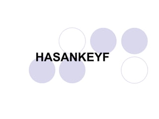 HASANKEYF 