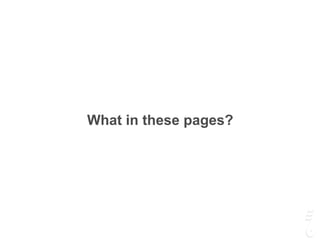 What in these pages?
 