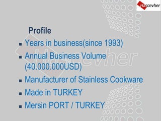 Hascevher Vendor Profile - Cookware Manufacturer | PPT