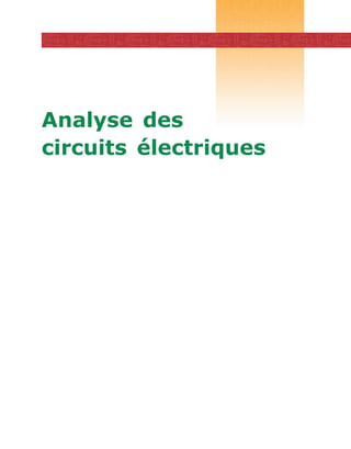 4 Chapitre 1 Concepts de base
+
−
Courant
Lampe
Batterie
Figure 1.1
Circuit électrique simple.
1.1 Introduction
La théorie...