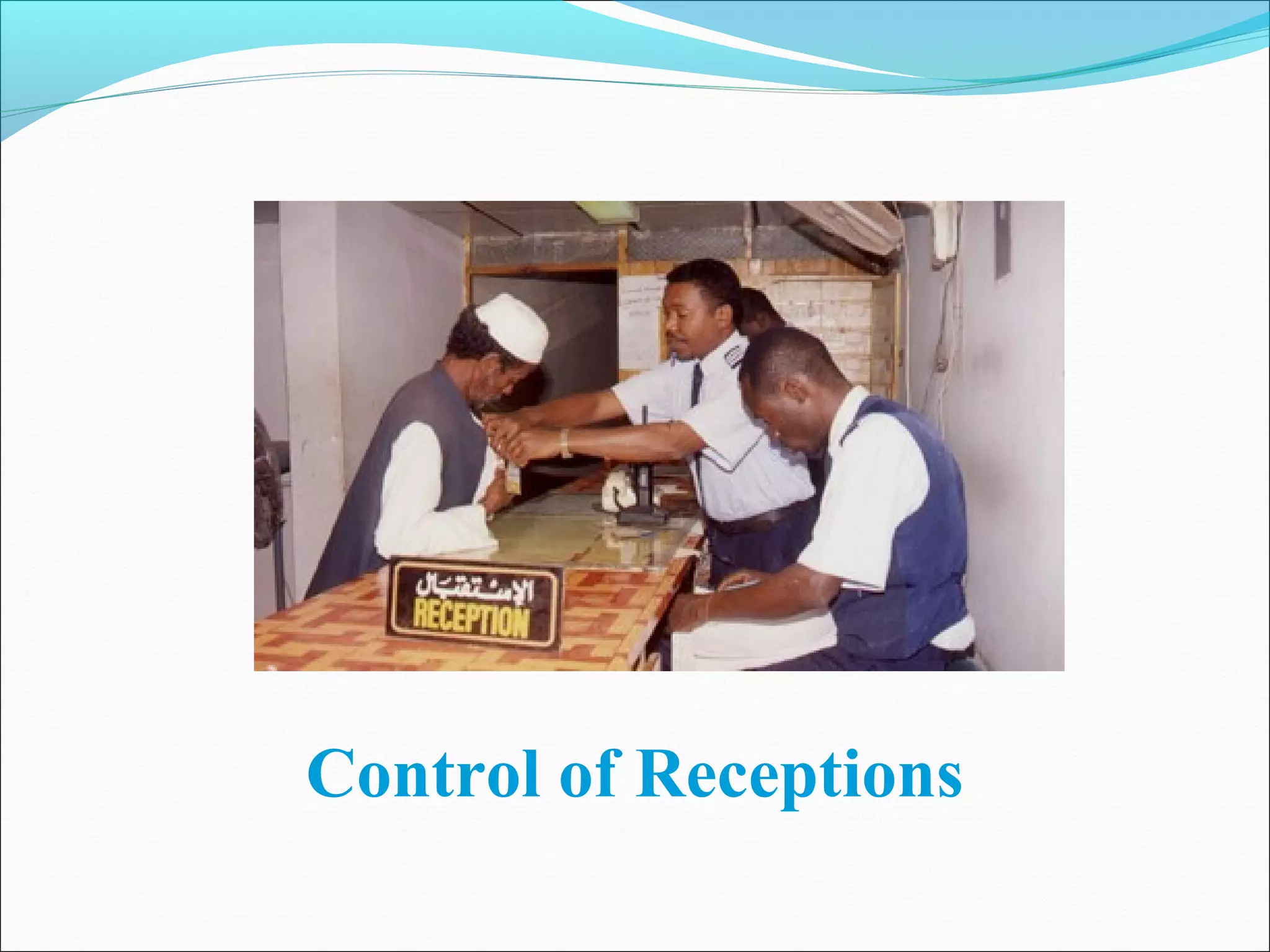 Control of Receptions
 