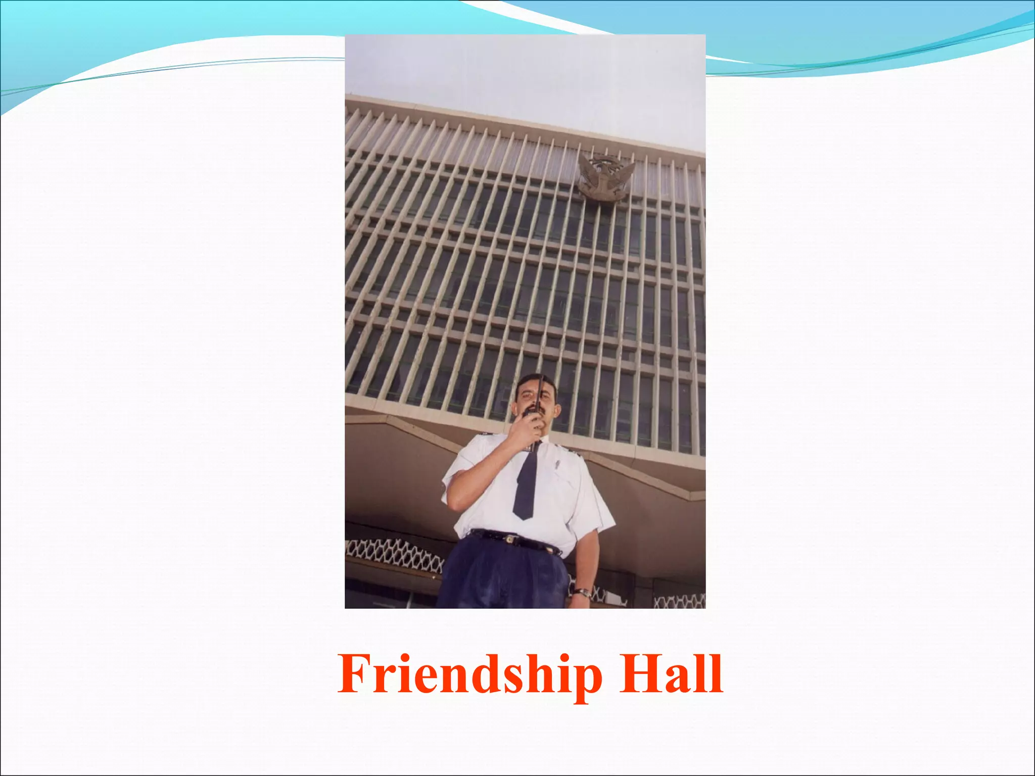 Friendship Hall
 