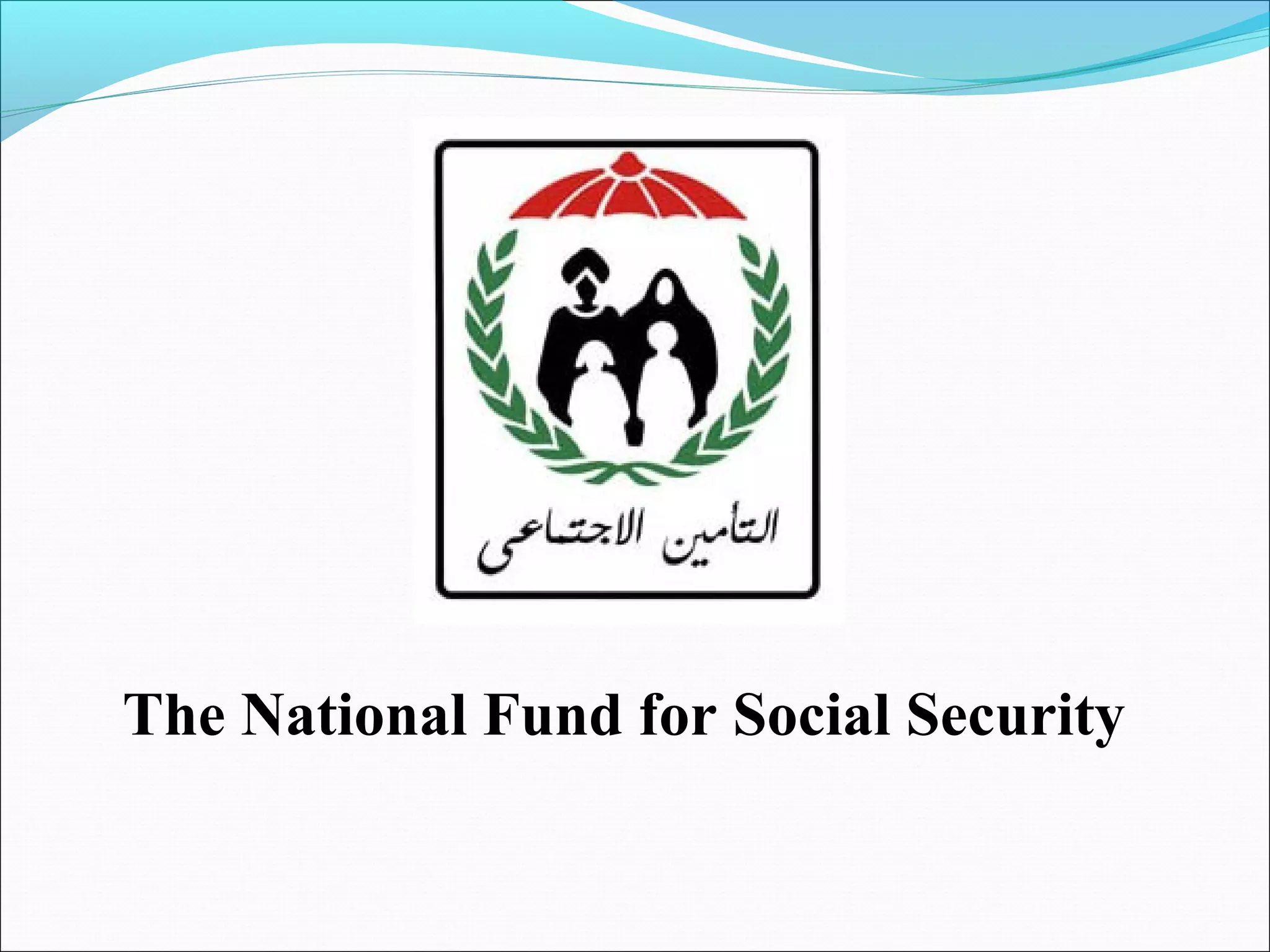 The National Fund for Social Security
 
