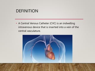 HASEEN central venous catheter and it's monitoring.pptx