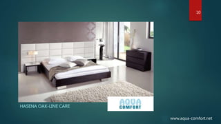 HASENA OAK-LINE CARE
10
www.aqua-comfort.net
 